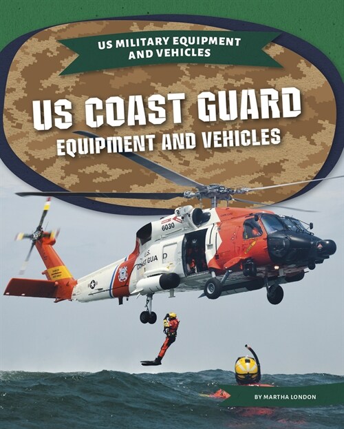 US Coast Guard Equipment and Vehicles (Paperback)