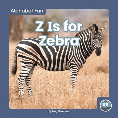 Z Is for Zebra (Paperback)
