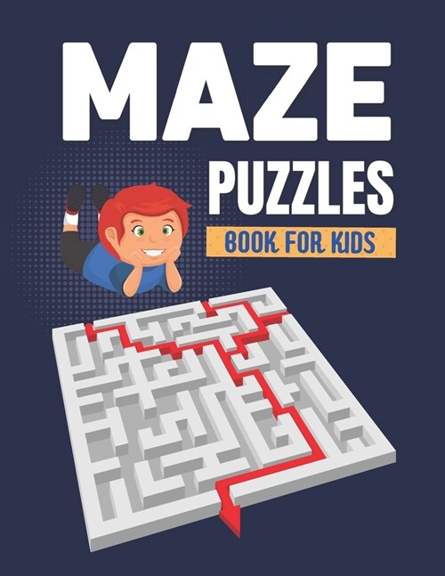 Mazes Puzzle Book For Kids: A Challenging And Fun Brain game Maze Book for Boys And Girls 5-9 years (Paperback)