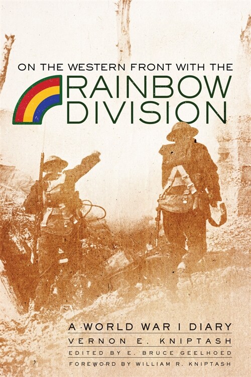 On the Western Front with the Rainbow Division: A World War I Diary (Paperback)