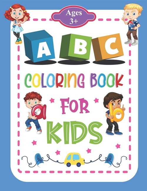 ABC Coloring Book for Kids: Animals Alphabet Coloring Book with The Learning Bugs - Activities for Preschoolers Ages 3+ - Learn Letters And Color (Paperback)