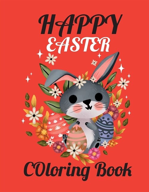 Happy Easter Coloring Book : An Adult Coloring Book Featuring Fun and Relaxing Easter Designs (Paperback)