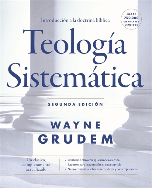 Teolog? Sistem?ica - Segunda Edici?: Introducci? a la Doctrina B?lica (Hardcover)