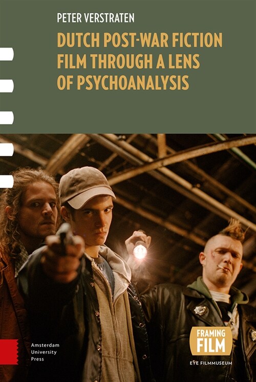 Dutch Post-war Fiction Film through a Lens of Psychoanalysis (Hardcover)