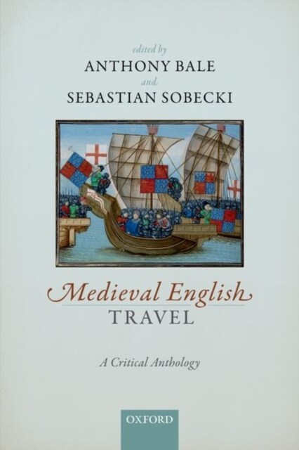 Medieval English Travel : A Critical Anthology (Paperback)