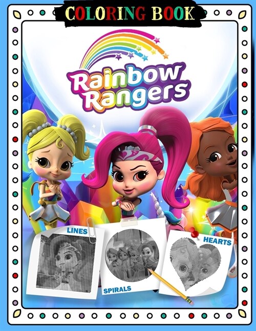 Rainbow Rangers Lines Spirals Hearts Coloring Book (Paperback)