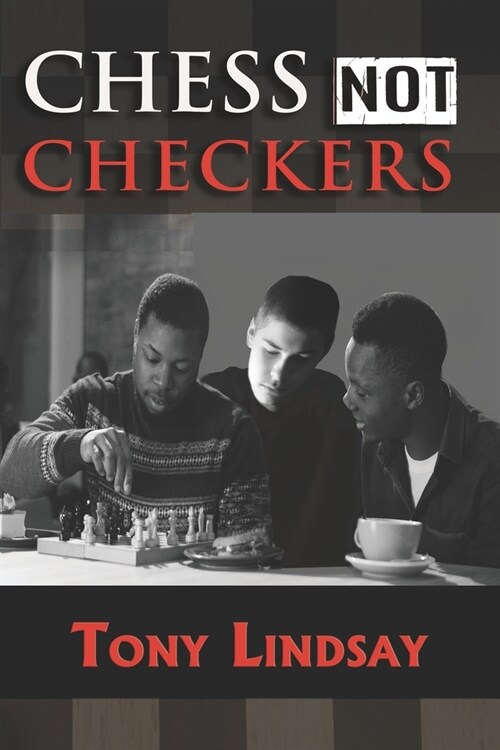 Chess not Checkers (Paperback)