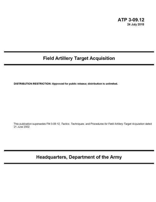 ATP 3-09.12 Field Artillery Target Acquisition (Paperback)