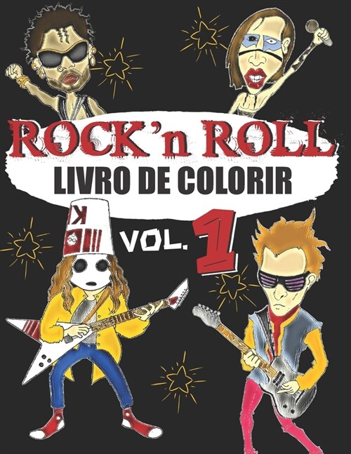 Livro de Colorir Rock N Roll: Um livro colorido para adultos sobre m?ica rock & rock estrela - para f? de rock, hard rock e metal - desenhos exclu (Paperback)