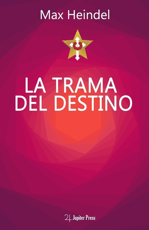 La Trama Del Destino: Come il destino si annoda e si scioglie (Paperback)