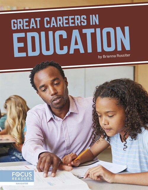 Great Careers in Education (Library Binding)