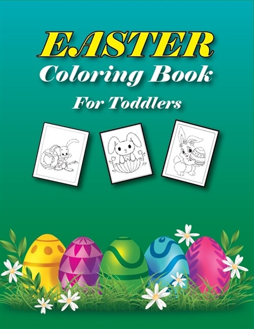 Easter Coloring Book for Toddlers: A Fun Activity Happy Easter Things and Other Cute Stuff Coloring Book for Learning!(Easter gift for kids) (Paperback)