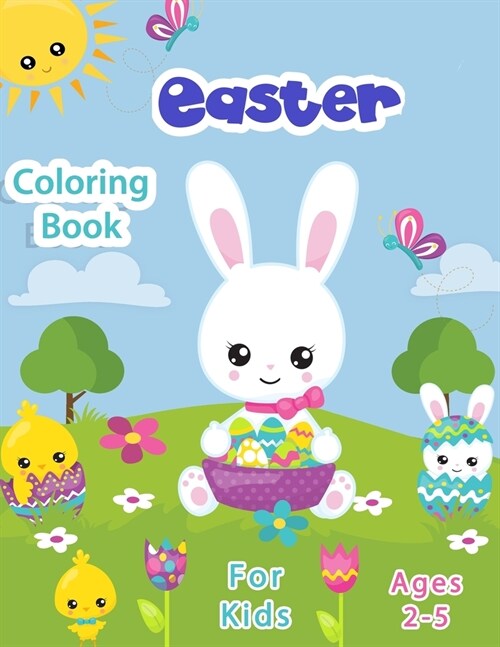 Easter Coloring Book for Kids Ages 2-5: Funny And Amazing Easter Coloring Book, DoT To DoT Easter Book, Unique And High Quality Images Coloring Pages (Paperback)