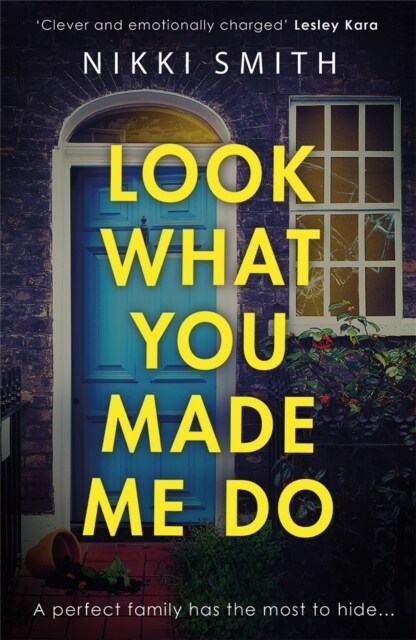 Look What You Made Me Do : The most emotional, gripping gut punch of a thriller this year! (Paperback)