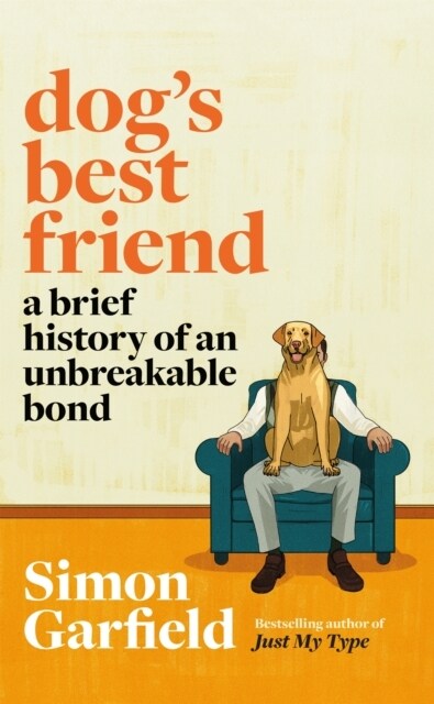 Dogs Best Friend : A Brief History of an Unbreakable Bond (Paperback)
