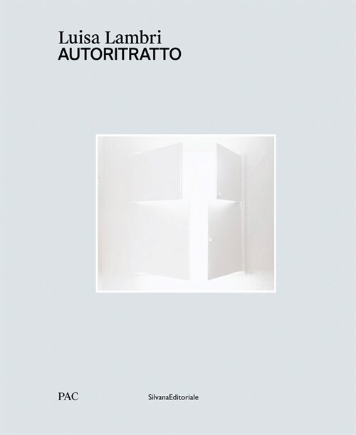 Luisa Lambri: Autoritratto (Hardcover)