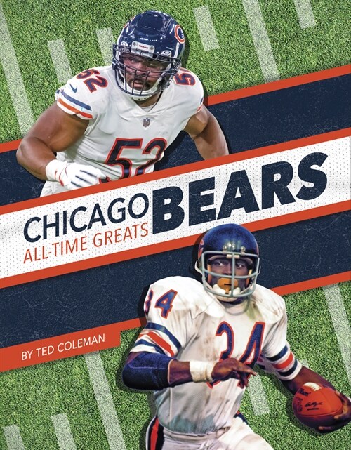 Chicago Bears All-Time Greats (Library Binding)