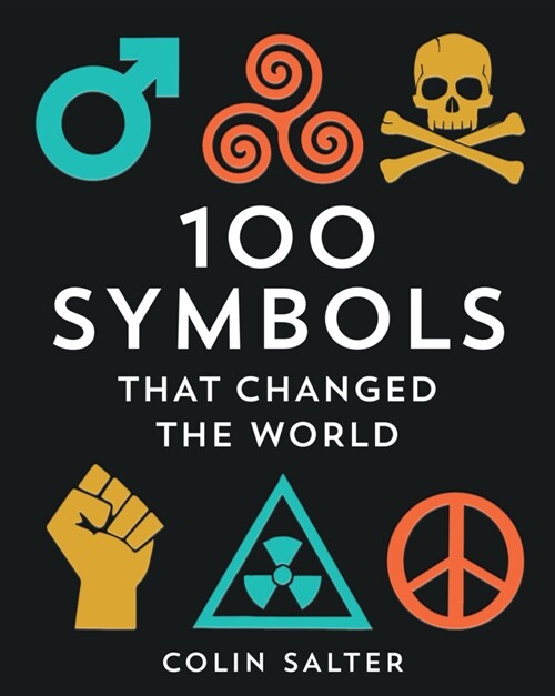 100 Symbols That Changed The World (Hardcover)