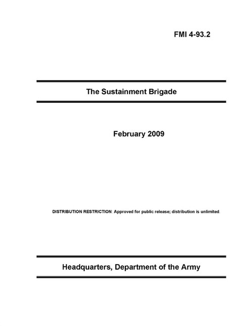 FMI 4-93.2 The Sustainment Brigade (Paperback)