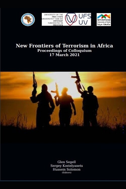 New Frontiers of Terrorism in Africa: Proceedings of Colloquium 17 March 2021 (Paperback)