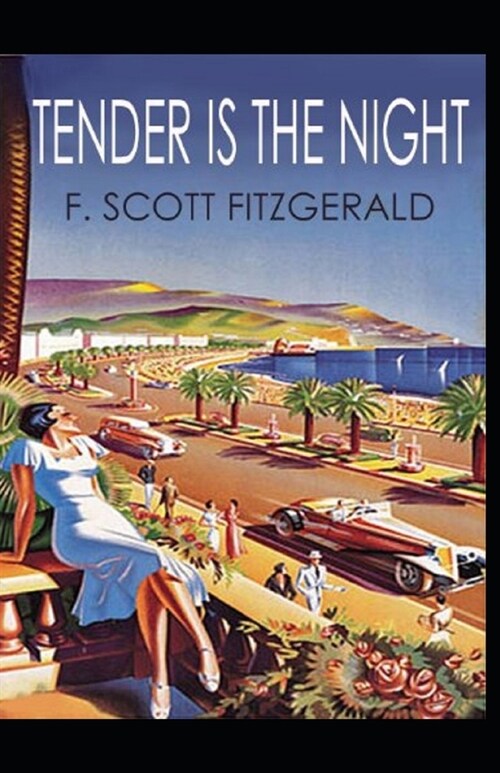 Tender is the Night Illustrated (Paperback)