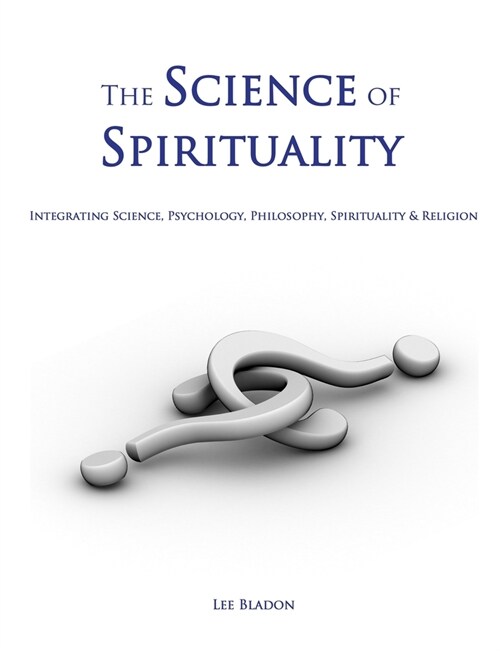 The Science of Spirituality (Paperback)