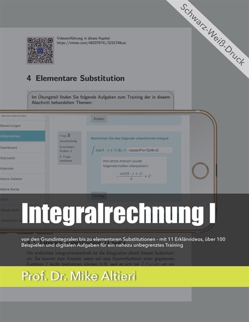 Integralrechnung I: von den Grundintegralen bis zu elementaren Substitutionen - mit 11 Erkl?videos, ?er 100 Beispielen und digitalen Auf (Paperback)