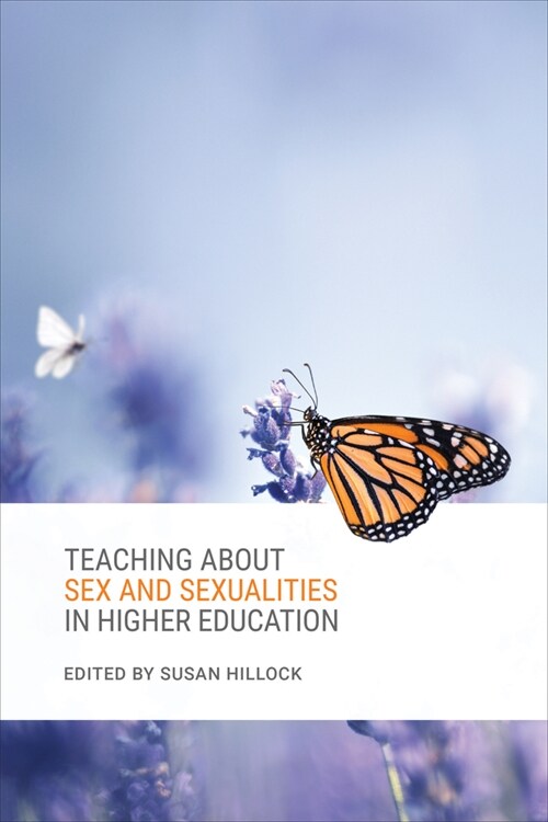 Teaching about Sex and Sexualities in Higher Education (Hardcover)