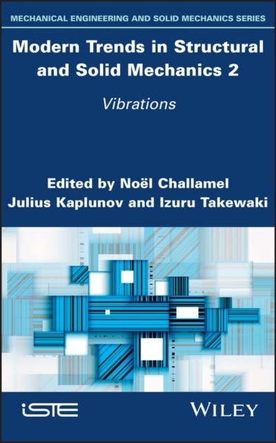 Modern Trends in Structural and Solid Mechanics 2 : Vibrations (Hardcover)