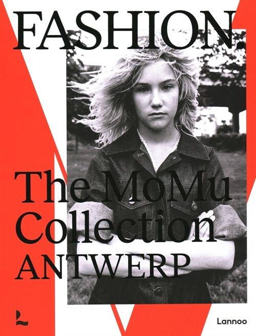 Fashion. the Momu Collection - Antwerp (Hardcover)