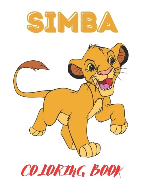 Simba Coloring Book: An Item for Relaxation and improvingg Creativity With beautiful Lions Designs (Paperback)