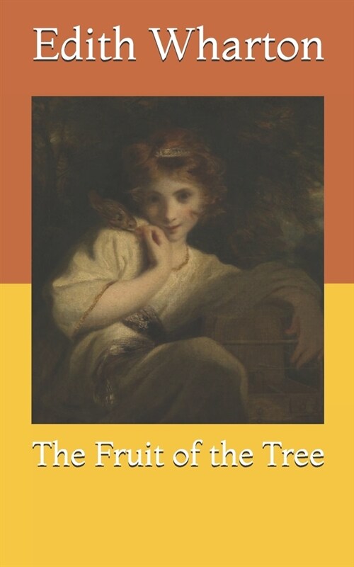 The Fruit of the Tree (Paperback)