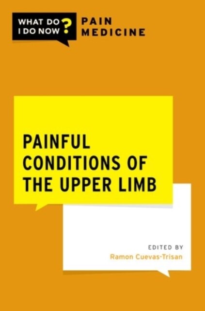 Painful Conditions of the Upper Limb (Paperback)