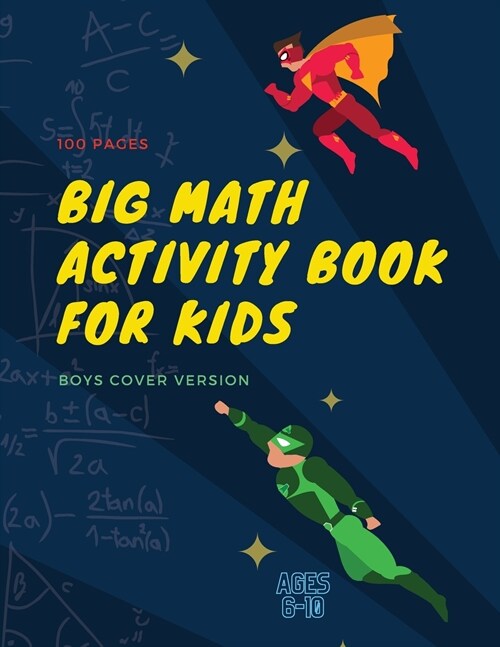 Big Math Activity Book: Big Math Activity Book - School Zone, Ages 6 to 10, Kindergarten, 1st Grade, 2nd Grade, Addition, Subtraction, Word Pr (Paperback)