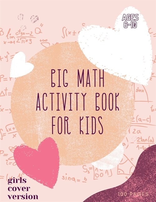Big Math Activity Book: Big Math Activity Book - School Zone, Ages 6 to 10, Kindergarten, 1st Grade, 2nd Grade, Addition, Subtraction, Word Pr (Paperback)
