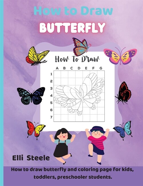 How to Draw Butterfly: A Step-by-Step Drawing and Activity Book for Kids to Learn to Draw Unicorn (Paperback)