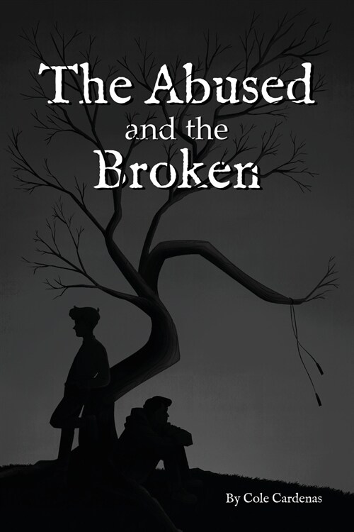 The Abused and the Broken (Paperback)