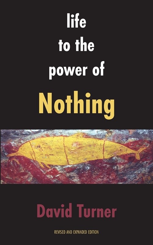 Life to the Power of Nothing (Paperback)