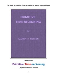 원시시대의 계시 計時 (The Book of Primitive Time-reckoning,by Martin Persson Nilsson) 커버