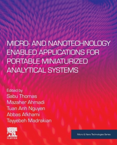 Micro- and Nanotechnology Enabled Applications for Portable Miniaturized Analytical Systems (Paperback)