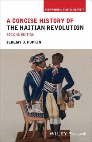 A Concise History of the Haitian Revolution (Paperback, 2 ed)