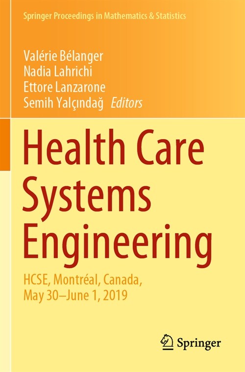 Health Care Systems Engineering: Hcse, Montr?l, Canada, May 30 - June 1, 2019 (Paperback, 2020)