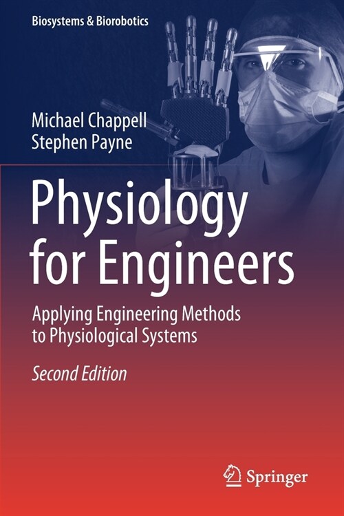 Physiology for Engineers: Applying Engineering Methods to Physiological Systems (Paperback, 2, 2020)