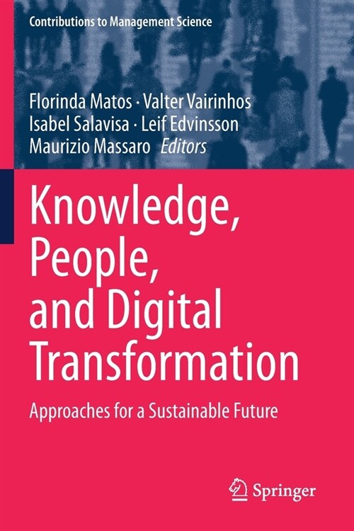 Knowledge, People, and Digital Transformation: Approaches for a Sustainable Future (Paperback, 2020)