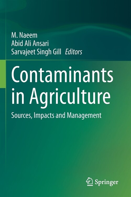 Contaminants in Agriculture: Sources, Impacts and Management (Paperback, 2020)