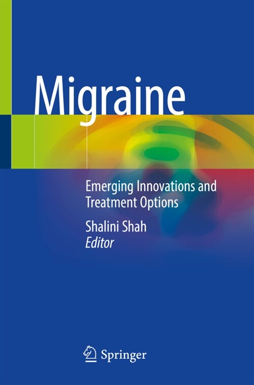 Migraine: Emerging Innovations and Treatment Options (Paperback, 2021)
