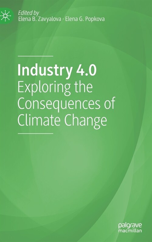 Industry 4.0: Exploring the Consequences of Climate Change (Hardcover, 2021)