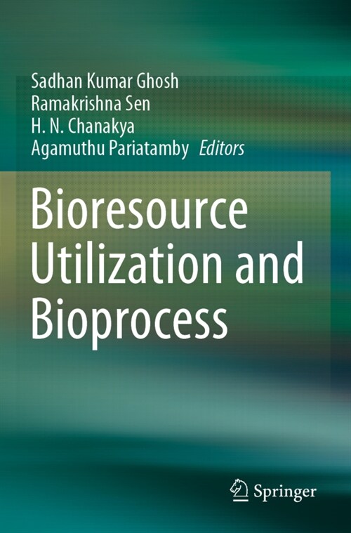 Bioresource Utilization and Bioprocess (Paperback)