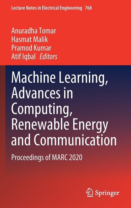 Machine Learning, Advances in Computing, Renewable Energy and Communication: Proceedings of Marc 2020 (Hardcover, 2022)