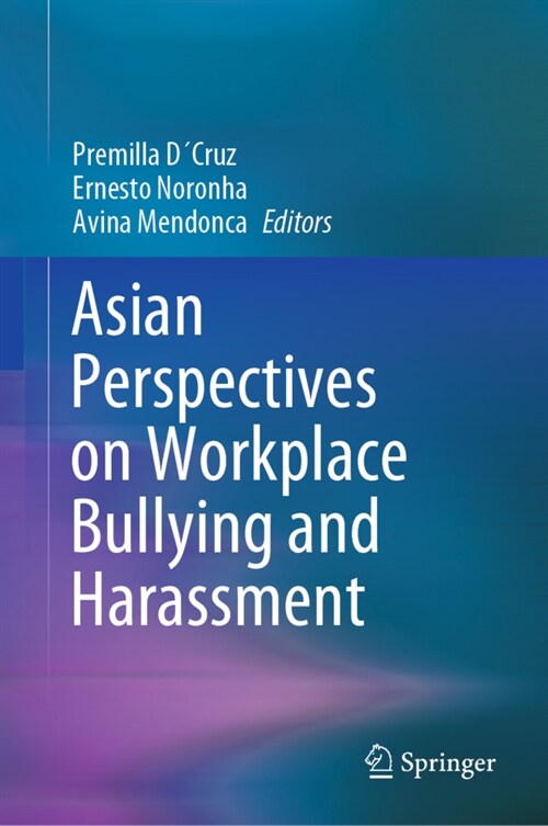 Asian Perspectives on Workplace Bullying and Harassment (Hardcover)